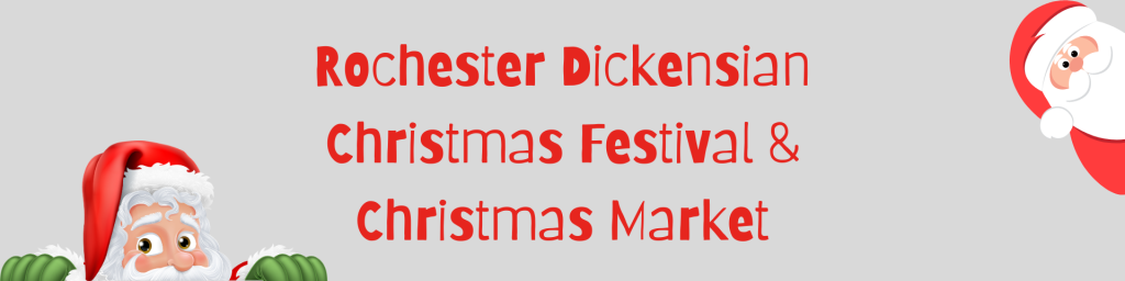 Rochester Dickensian Christmas Festival and Christmas Market.