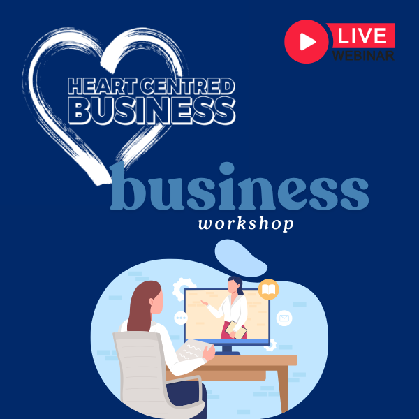 Build a Better Business in 2025 with the Heart Centred Business Event